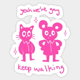 We're Gay Sticker